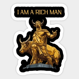 I Am A Rich Man Sticker